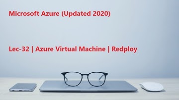 Lec-32 Azure in Hindi 103 & 104 - Azure Virtual Machine - Redeploy