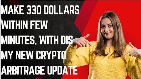 Make 330 dollars within few minutes with just ur 50 usdt capital in dis my new crypto arbitrage updt