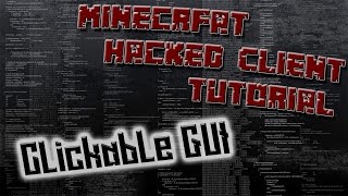 How To Code A Minecraft Hacked Client 1.8.8 #10 - Click Gui (Darkstorm's API)