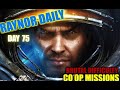 Raynor Daily Day 75. SC2:Co-Op Missions. Brutal Difficulty. (No Commentary.) .