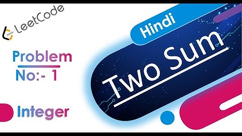 Two Sum Solution in Java | LeetCode Problem No :- 1 | Hindi | LeetCode Java