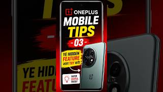 OnePlus Mobile Tips - 03 🔥 Ye Hidden Feature Zarur Try Kare! | OnePlus Tips & Tricks 2026