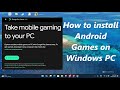 How to install Google Play Games and play Android games on Windows PC