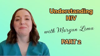 Understanding HIV for Nursing Part 2