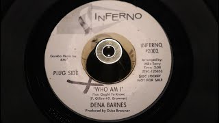 Dena Barnes - Who Am I ( You Ought To Know ) - Inferno : 2002 DJ (7") screenshot 4