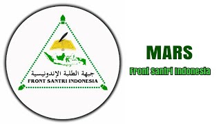 MARS (FSI) Front Santri Indonesia, Di pimpin langsung oleh Habib Hanif Al-Athas || Full HD