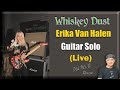 Erika Van Halen -  WhiskeyDust - Guitar Solo 2023/9/2 (Reaction)