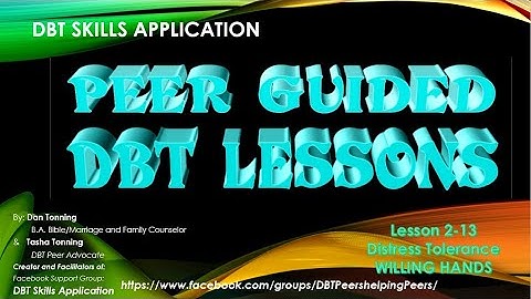 Willing Hands 2-13 for PEER GUIDED DBT LESSONS (Revised Version)