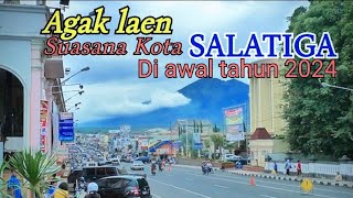 SUASANA PUSAT KOTA SALATIGA DIAWAL TAHUN 2024