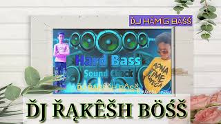 Aaja Dj Per Nach Le Dj Hard Bass Super Song Remix By Dj Rakesh Boss