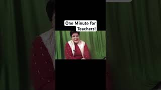 One Minute for Teachers- Great Teachers teach Hearts before Minds!