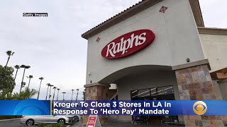 Kroger To Close 3 Stores In Los Angeles In Response To Approval Of 'Hero Pay' Mandate