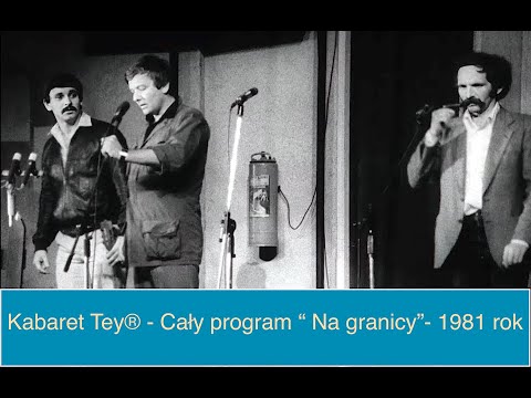 KABARET TEY \"Z  tyłu sklepu\" Opole 1980 (nie ocenzurowane)