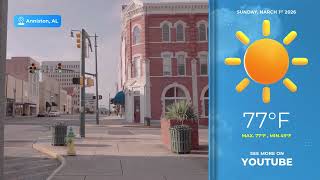 Anniston AL Forecast Warm & Near 80°! ☀️