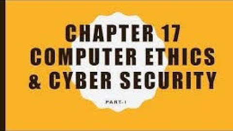 11 STD || computer ethics and cyber security  || CH: 17