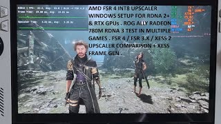 AMD FSR 4 Upscaler Windows Setup RDNA 2+ &amp; RTX GPUs | Rog Ally RDNA 3 Test &amp; XeSS / FSR 3 Comparison