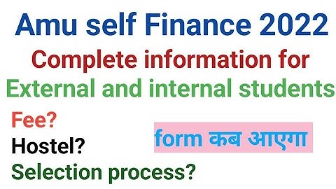 Amu Self Finance Form 2022 | Self Finance Complete Process 2022 | Class 11 Self finance Form