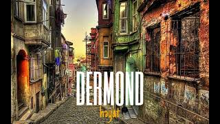 DerMond - Həyat