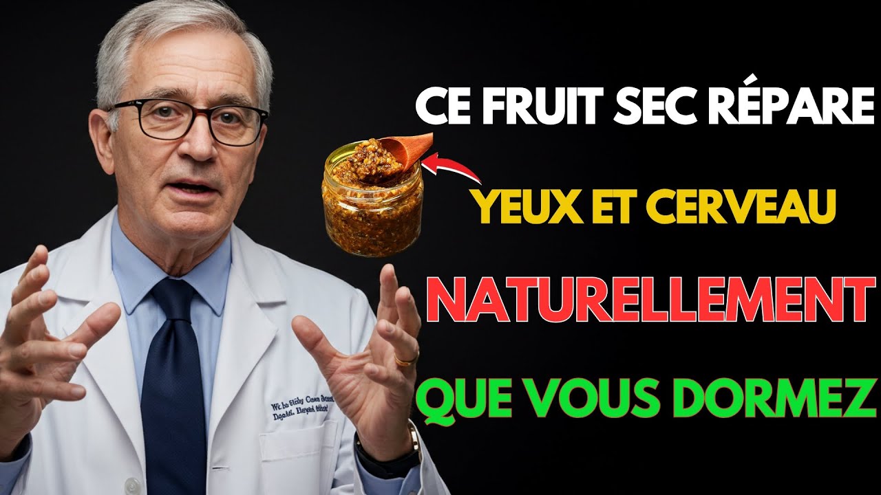 Réparez votre VISION FLOUE et stimulez votre MÉMOIRE NATURELLEMENT avec ces 3 FRUITS SECS Dr Joseph