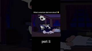 American Dad Without Context 💀😂AmericanDad #FunnyClips #ComedyShorts #ViralShorts #Shorts