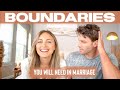 BOUNDARIES YOU WILL NEED IN MARRIAGE | girl/guy friends, intimacy, in-laws, conflict