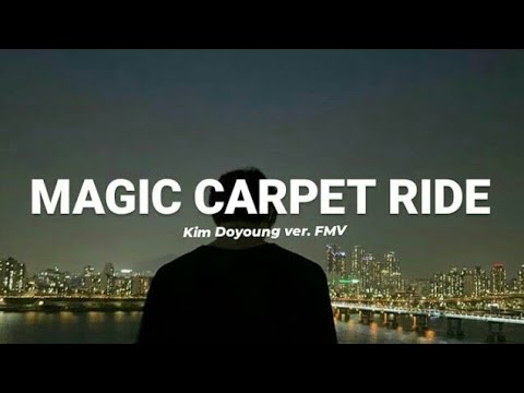 FMV NCT 127 엔시티 127 - Magic Carpet Ride [Doyoung ver.] | HAN/ENG LYRICS