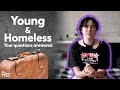 A young homeless person answers your questions