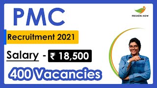 Pmc Recruitment 2021  Salary  18500  Notification For 400 Vacancies  Latest Govt Jobs 2021