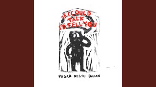 If I Could Talk I'd Tell You