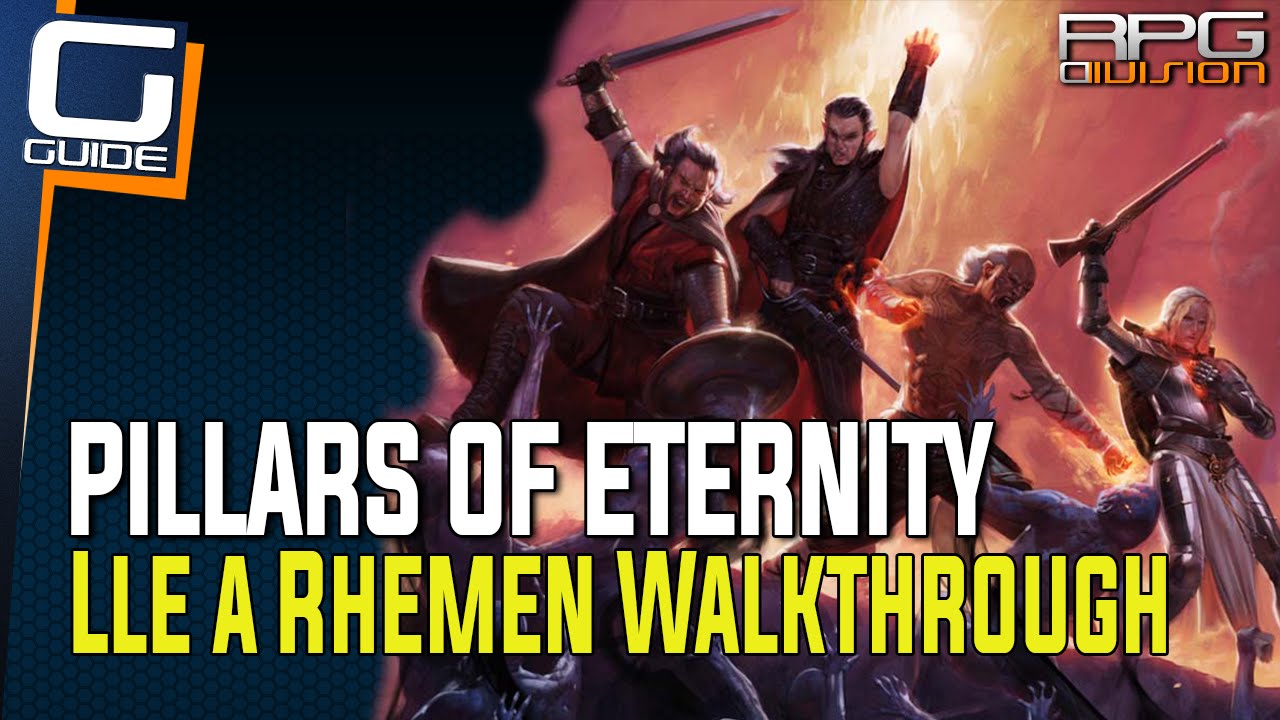 pillars of eternity definitive edition lle a rhemen pillars of eternity definitive edition lle a rhemen