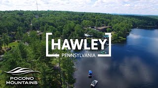 Explore Hawley, PA | Small Towns of the Pocono Mountains