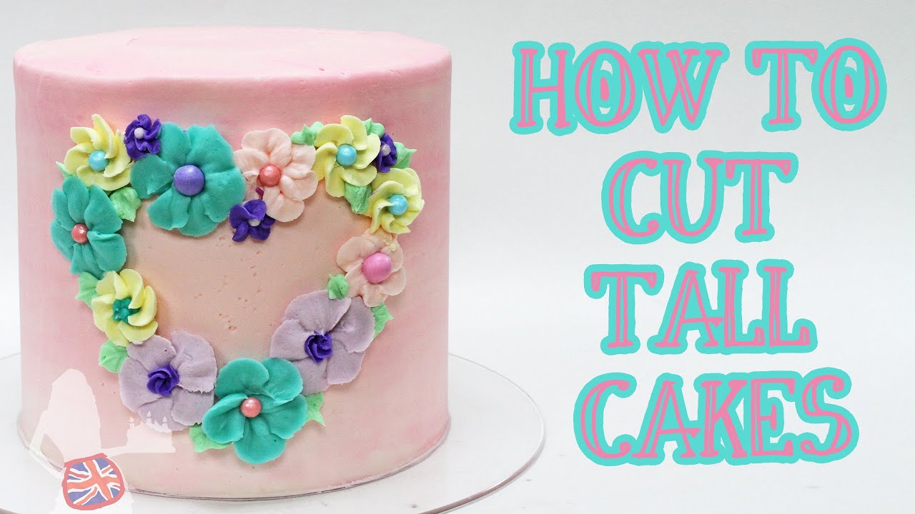 How To Cut TALL Cakes YouTube How To Cut TALL Cakes YouTube