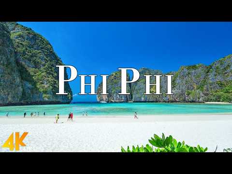 Phi Phi Islands 4K Ultra HD • Best Place In The World, Scenic Relaxation Film with Calming.