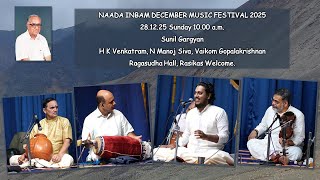 Download Lagu Vidwan Sunil Gargyan - NAADA INBAM DECEMBER MUSIC FESTIVAL 2025  -  28.12.25 Sunday 10.00 a.m. MP3