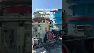#miningequipment#Second-hand mining machinery and equipment