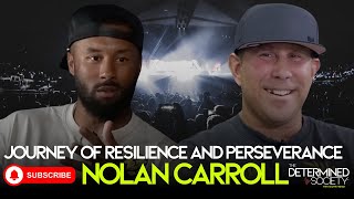 Journey of Resilience and Perseverance with Nolan Carroll | Nolan Carroll's Path to Success | debate