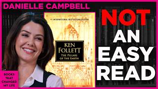 Danielle Campbell on "The Pillars of the Earth" || Books That Changed My Life