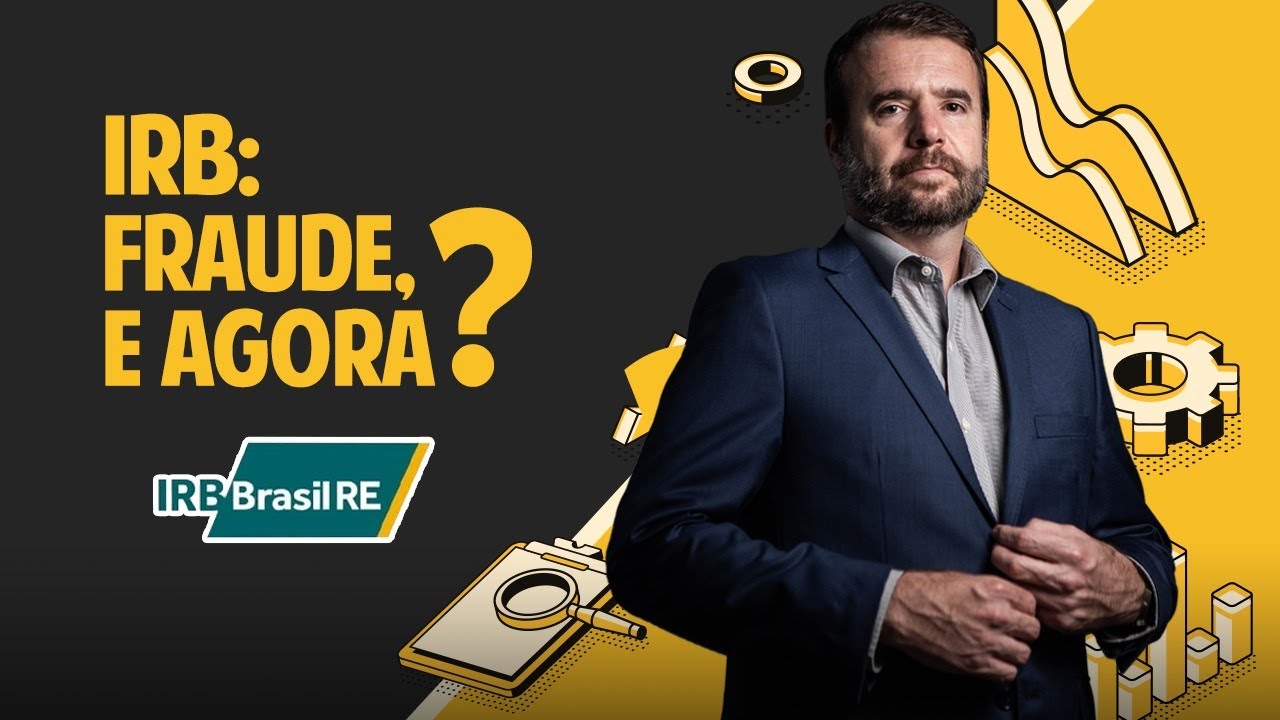 IRB assumiu a fraude, mensagem da nova Administração e ...
