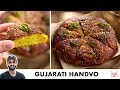 Gujarati handvo recipe  healthy naashta recipe        chef sanjyot keer