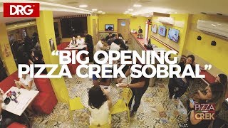 Pizza Crek Sobral - Big Opening