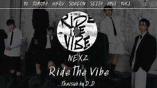[Thaisub] Ride the Vibe - NEXZ#D_Dthaisub