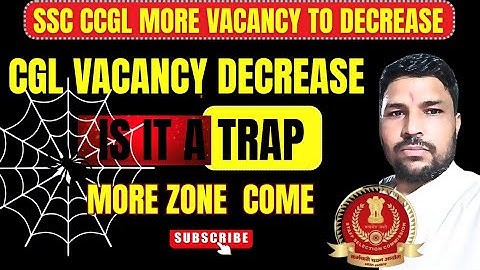 TRAP OFF VACANCY DECREASE  IN SSC CGL 2025.OFFICE SUPERINTENDENT POST DECREASE, IN OTHER ZONE.