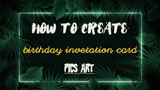 How to make birthday invitation card in mobile | pics art screenshot 4