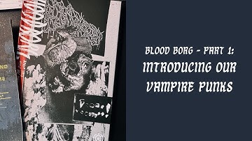 Maak kennis met onze vampierpunkers | Welkom bij Scab, Blood Borg Deel 1