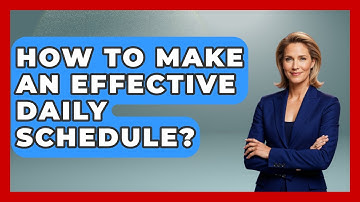 How To Make An Effective Daily Schedule? - The Personal Growth Path