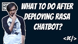 What After deploying Rasa Chatbot on Okteto