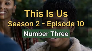 This Is Us S02E10 — Number Three