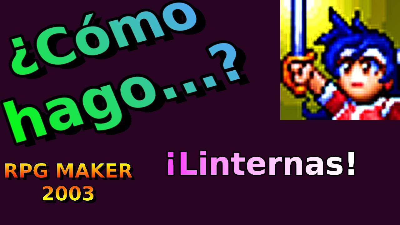 #9 Videotutorial RPG maker 2003 - Linterna - YouTube