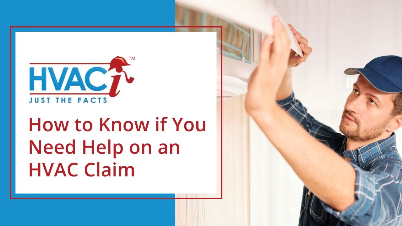 How to Know if You Need Help on an HVAC Claim YouTube