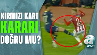 İrfanın Gördüğü Kırmızı Kart Doğru Mu? Erman Toroğlu Yorumladı Sivpor 1-3 Fenerbahçe